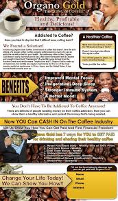 Benefits Of Organo Gold Coffee You Can Order From Me Here Www Streit Myorganogold Com Organo Gold Coffee Healthy Coffee Organo Gold
