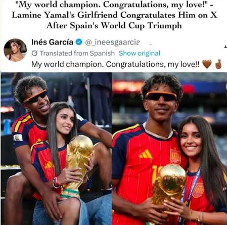 DivaReports: Lamine Yamal's girlfriend Inés García celebrated Spain's FIFA World  Cup victory with an emotional social media post after the young star helped  his team defeat Argentina in the final, congratulating him