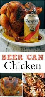 Beer Can Chicken Beer Can Chicken Canned Chicken Chicken Recipes