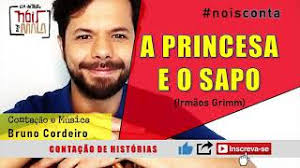 A PRINCESA E O SAPO, por Bruno Cordeiro [Contação de Histórias para  crianças]