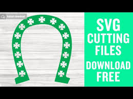 Download Lucky Horseshoe Svg Free Saint Patrick S Day Svg Horseshoe Svg Instant Download Silhouette Cameo Shirt Design Lucky Svg Png Dxf 0309 Freesvgplanet