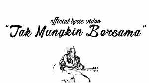 6 0 Mb Download Lagu Judika Tak Mungkin Bersama Mp3 Lagu Lirik Lagu Lirik