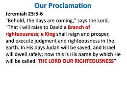 Jeremiah the prophet lived in the final days of the crumbling nation of judah. Ppt Jeremiah 23 5 6 Behold The Days Are Coming Says The Lord Powerpoint Presentation Id 1932657