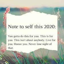 Note To Self Quotes For 2020 Year Note To Self Quotes Self Quotes Quotes About New Year
