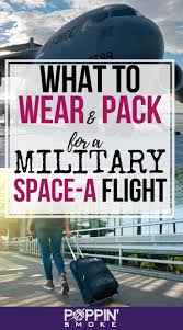 Space A Travel Packing List What To Wear And Bring On A Military Hop Poppin Smoke Military Hops Packing List For Travel Travel Packing