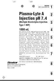 Plasma Lyte A Injection Ph 7 4 Multiple Electrolytes Injection Type 1 Usp In Viaflex Plastic Container