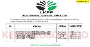 Berikut adalah maklumat bagi setiap jawatan yang ditawarkan. Jawatan Kosong Lkpp Corporation Eksekutif Juruteknik