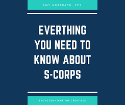 S Corp Advantages Disadvantages The Complete Guide Amy Northard Cpa The Accountant For Creatives S Corporation Small Business Deductions Small Business Bookkeeping