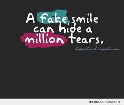 Blige a smile is the chosen vehicle of all ambiguities. Fake Smile Hiding Pain Quotes Quotes R Load