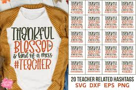Download Thankful Blessed And Kind Of A Mess Bundle Teacher Svg 925694 Cut Files Design Bundles