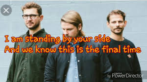 I am standing by your side and we know this is the final time and soon everything will change i will never forget this day. Mighty Oaks Be With You Always Lyrics Youtube