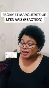 Réaction à l'évaluation d'Ebony et Marguerite