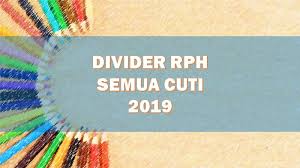 Kalendar yang penting dalam kalangan rakyat malaysia sekarang ialah kalendar cuti sekolah 2019 malaysia. Muat Turun Download Divider Rph Semua Cuti 2019 Layanlah Berita Terkini Tips Berguna Maklumat