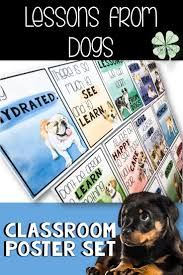 These Dog Posters For Kids Will Be Perfect For Your Elementary Middle Or High School Class Inspirational Classroom Posters Classroom Themes Classroom Posters