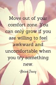 Move Out Of Your Comfort Zone Words Positive Quotes Motivational Quotes