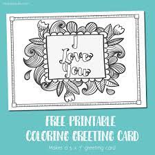 If you're looking for a card for another occasion, check out these free printable greeting cards. Free Printable I Love You Coloring Card Make Breaks
