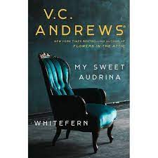 Come join our community of over 1 million readers and listeners. My Sweet Audrina Whitefern Bindup By V C Andrews Paperback Target