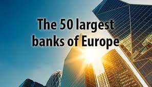 Bank global corporate trust limited, u.s. The 50 Largest Banks Of Europe By Assets
