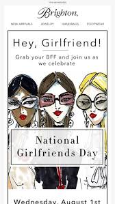 There were many celebrations relating to national holdiays written about on social media that our algorithms picked up on the 1st of august. Join Us For National Girlfriends Day Aug 1 Brighton Email Archive