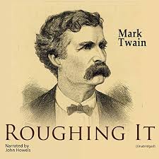 The hardest part of my job is the enormous amount of paperwork. Roughing It By Mark Twain Audiobook Audible Com