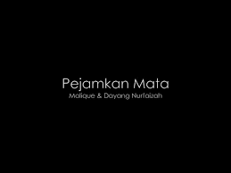 We did not find results for: Video Malique Pejamkan Mata Feat Dayang Nurfaizah