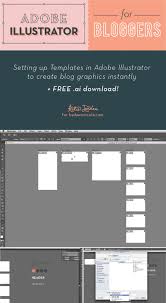 Adobe Illustrator For Bloggers Setting Up Templates Blog Graphics Photoshop Tutorial Graphics Adobe Illustrator