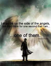 And one of the most valuable records is the one you keep of your own life. Side Of The Angels Sherlock Quotes Quotesgram