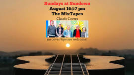 Sundays at Sundown featuring The Mix Tapes