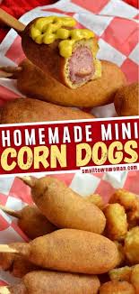 Mini Corn Dogs Recipe In 2020 Corn Dogs Mini Corn Dogs Corndog Recipe