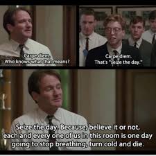Carpe Diem Love This Movie Captain My Captain Dead Poets Society Quotes Society Quotes Dead Poets Society