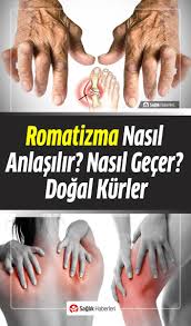 Romatizma Nasil Anlasilir Nasil Gecer Dogal Kurler Hastalik Dogal Saglik Dogal Saglik