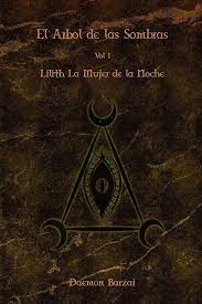 Amazon.com: El Arbol de las Sombras: Lilith: La Mujer de la Noche (Spanish  Edition): 9781518653025: Barzai, Daemon, Barzai, Daemon: Books