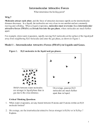 Intermolecular forces (imf) (or secondary forces) are the forces which mediate interaction between molecules, including forces of attraction or repulsion which act between atoms and other types of. Pogil Intermolecular Forces Ca 27 Moog