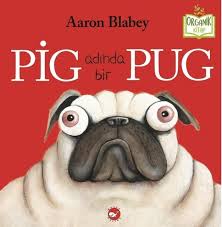 pin by ayse sule on oyku kitabi etkinlikleri toddler books pugs great books