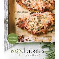 Auch in krisenzeiten nicht auf leckeres essen verzichten. The Easy Diabetes Cookbook By Mary Ellen Phipps Paperback Target