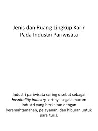 We did not find results for: Jenis Dan Ruang Lingkup Karir Pada Industri Pariwisata