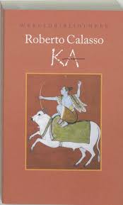 Calasso, roberto ¿qué criterio presupone el ordenamiento y la disposición de los libros? Bol Com Ka Roberto Calasso 9789028418097 Boeken