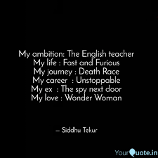 Watch a video with a native speaker pronouncing each word. My Ambition The English Quotes Writings By Siddhu Tekur Yourquote
