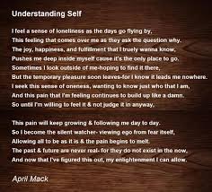 Understanding Self - Understanding Self Poem by April Mack