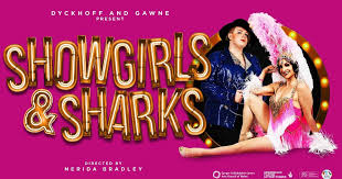 Showgirls & Sharks - Swansea Grand Theatre