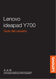 Can someone can help with unlocked bios for lenovoy700 15isk? Lenovo Ideapad Y700 15 17isk 15acz Touch 15isk Ug Es 201510 17 Sp User Manual Spanish Guide Notebook Laptop Ideapad Type 80nv