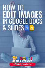 How To Edit Images In Google Docs And Slides How to unlock the potential in your audience. to edit images in google docs and slides