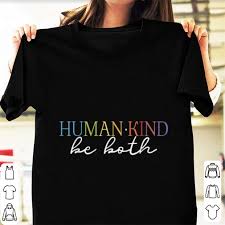 The pointer is a lot like the pisces. Nice Humankind Be Both Shirt Hoodie Sweater Longsleeve T Shirt