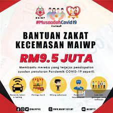Jumlah bantuan bantuan zakat kecemasan maiwp. Covid 19 Maiwp Salur Bantuan Kecemasan Rm500