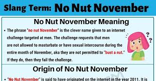 No Nut November: What is the Meaning of this Useful Slang Term? • 7ESL