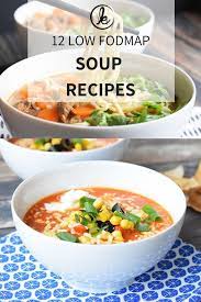 Low Fodmap Soups 12 Simple Low Fodmap Soup Recipes Fodmap Soup Recipe Low Fodmap Recipes Dinner Fodmap Recipes Dinner