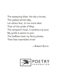 But seas between us broad have roared since days of long ago. Winter A Dirge By Robert Burns The Poetry Foundation Poetry Foundation Scottish Poems Robert Burns