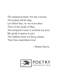 I canna say but ye strunt rarely, owre gawze and lace; Winter A Dirge By Robert Burns The Poetry Foundation Poetry Foundation Scottish Poems Robert Burns