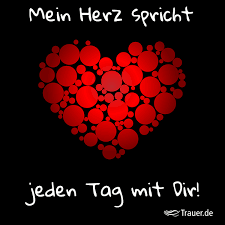 Trauer.de - Mein Herz spricht jeden Tag mit Dir! (Manchmal... | Facebook