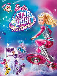 Barbie Star Light Adventure 2016 Barbie Movies Adventure Movie Barbie